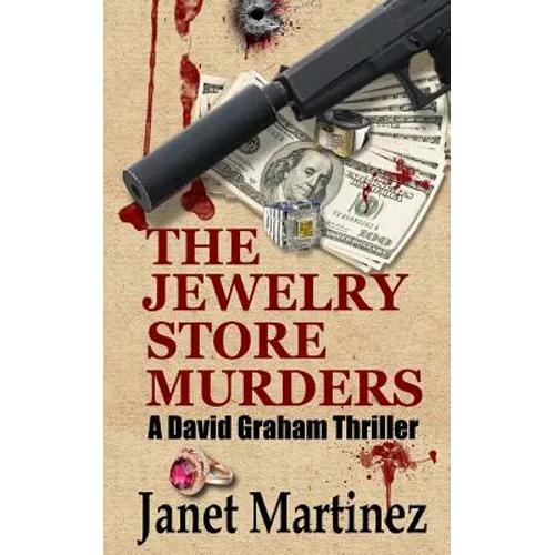 The Jewelry Store Murders: A David Graham Thriller - Paperback