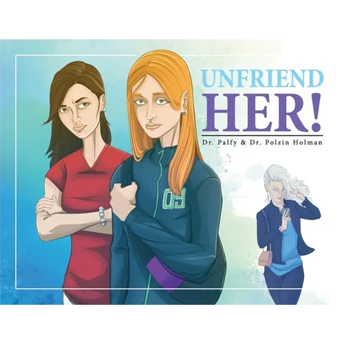 Unfriend Her - Paperback