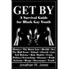 Get By: A Survival Guide for Black Gay Youth - Paperback