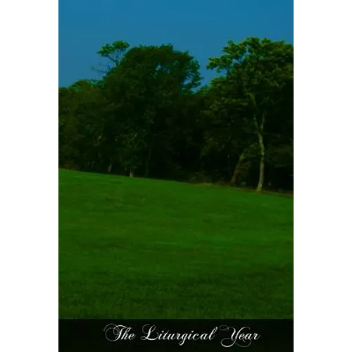 The Liturgical Year: Passiontide And Holy Week - Paperback