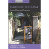 Japanese Tourism: Spaces, Places and Structures - Paperback