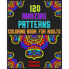 120 Amazing Patterns Coloring Book For Adults: mandala coloring book for kids, adults, teens, beginners, girls: 120 amazing patterns and mandalas colo - Paperback
