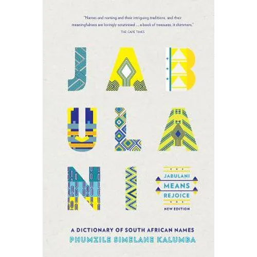 Jabulani Means Rejoice: A Dictionary of South African Names - Paperback