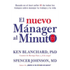 Nuevo Mánager Al Minuto (One Minute Manager): El Método Gerencial Más Popular del Mundo - Hardcover