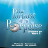 The Purpose of a Porpoise: A rhyming underwater tale of self-discovery - Paperback