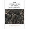 The Environmental Poetry of Augustan Rome - Hardcover
