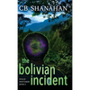 The Bolivian Incident: Hollis Whittaker Book 2 - Hardcover
