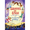 Squirrel on Stage - Paperback