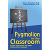 Pygmalion in the Classroom: Teacher Expectation and Pupil's Intellectual Development - Paperback