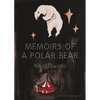 Memoirs of a Polar Bear - Paperback