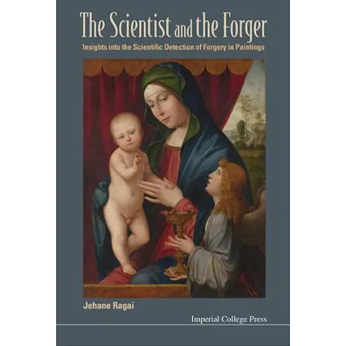 The Scientist and the Forger - Hardcover