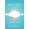 Tinnitus, From Tyrant to Friend: How to Let Go of the Ringing in Your Ears - Paperback