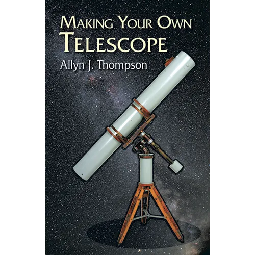 Making Your Own Telescope - Paperback