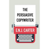 The Persuasive Copywriter - Paperback