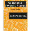 My Hundred Favorite Recipes - Paperback