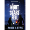The Night the Stars Fell - Hardcover