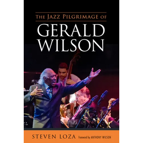 Jazz Pilgrimage of Gerald Wilson - Paperback