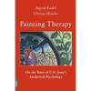 Painting Therapy On the Basis of C.G. Jung's Analytical Psychology - Paperback