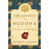 The Essence of Buddha: The Path to Enlightenment - Paperback