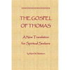 The Gospel of Thomas: A New Translation for Spiritual Seekers - Paperback