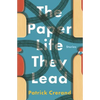 The Paper Life They Lead: Stories - Paperback