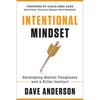 Intentional Mindset: Developing Mental Toughness and a Killer Instinct - Hardcover