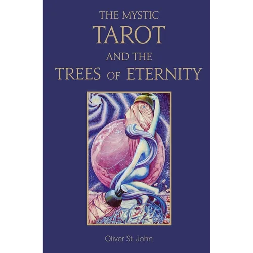 The Mystic Tarot and the Trees of Eternity - Paperback