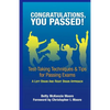 Congratulations, You Passed!: Test-Taking Techniques & Tips for Passing Exams - Paperback