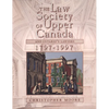 The Law Society of Upper Canada and Ontario's Lawyers, 1797-1997 - Paperback