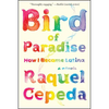 Bird of Paradise: How I Became Latina - Paperback
