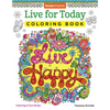 Live for Today Coloring Book - Paperback