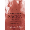 Daemonologia Sacra; or A Treatise of Satan's Temptations - in Three Parts - Paperback