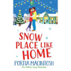 Snow Place Like Home - Hardcover