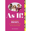 As If!: The Oral History of Clueless as Told by Amy Heckerling and the Cast and Crew - Paperback