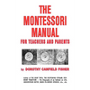 The Montessori Manual for Teachers and Parents - Hardcover