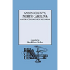 Anson County, North Carolina: Abstracts of Early Records - Paperback