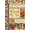 Taught by God: Ancient Hermeneutics for the Modern Church - Paperback