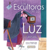 Las Escultoras de la Luz: Poemas Sobre Artistas Cubanas - Paperback