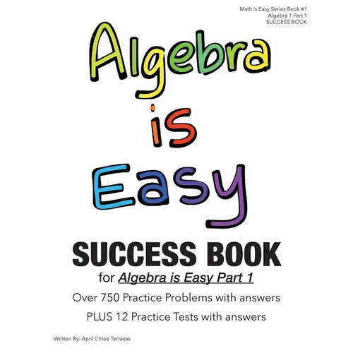 Algebra is Easy Part 1 SUCCESS BOOK - Paperback
