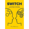 Switch: from telling to trusting with powerful leader conversations - Paperback