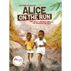 Alice on the Run: One Child's Journey Through the Rwandan Civil War - Paperback
