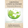 Growing a New Economy: Beyond Crisis Capitalism and Environmental Destruction - Paperback