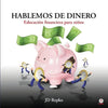 Hablemos de dinero: Educación financiera para niños - Paperback