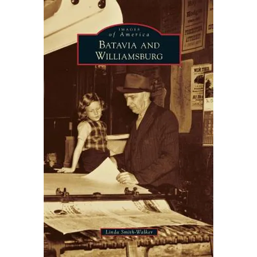 Batavia and Williamsburg - Hardcover