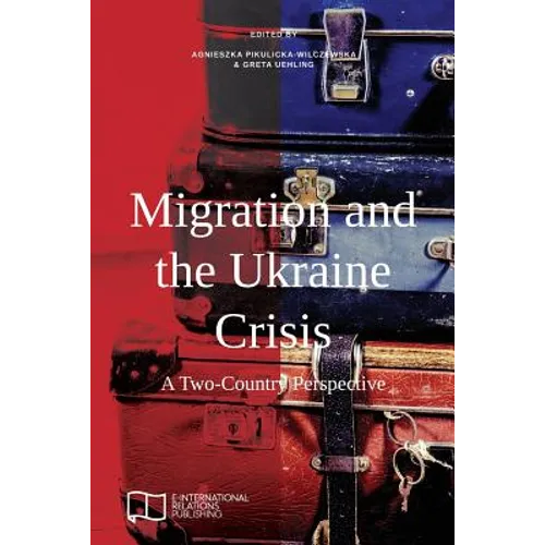 Migration and the Ukraine Crisis: A Two-Country Perspective - Paperback