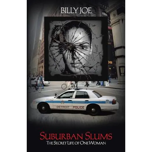 Suburban Slums: The Secret Life of One Woman - Paperback