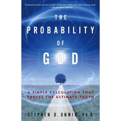 The Probability of God: A Simple Calculation That Proves the Ultimate Truth - Paperback