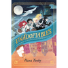 The Unadoptables - Hardcover