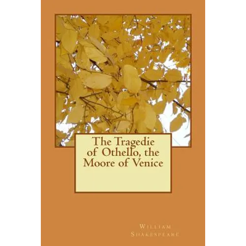 The Tragedie of Othello, the Moore of Venice - Paperback