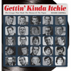 Gettin' Kinda Itchie: The Groups That Made The Mamas & The Papas - Hardcover